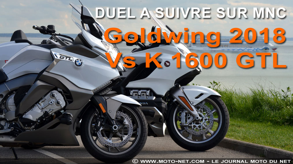 A suivre sur MNC : la Honda Goldwing Touring 2018 face à la BMW K1600 GTL !